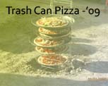 Trash Can Pizza
